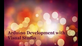 Arduino Development with Visual Studio and Visual Micro [upl. by Camellia]