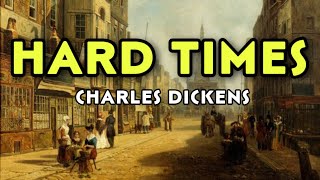 Charles Dickens HARD TIMES summary of the novel [upl. by Renaud828]