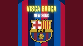 Visca Barça FC Barcelona Song [upl. by Zsolway]