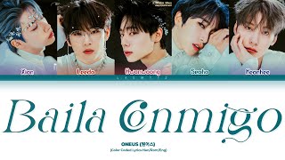 ONEUS Baila Conmigo Lyrics Color Coded Lyrics [upl. by Heather]