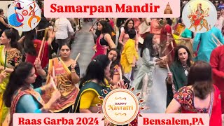 Garba USA 2024 Bensalem PA Samarpan Mandir navratri navratrispecial [upl. by Babcock]