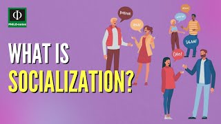 What is Socialization [upl. by Liddy]