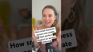 Do this to create your PERFECT product or service offer  for small business owners [upl. by Bernardina]