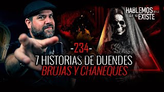 7 Historias de Duendes Brujas y Chaneques  EP 234  EL NARRADOR [upl. by Gerry]