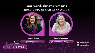 Empreendedorismo feminino equilíbrio entre a vida pessoal e profissional  Natcastoficial [upl. by Cheria993]