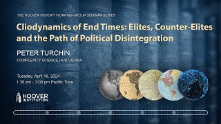 Cliodynamics Of End Times Elites CounterElites And The Path Of Political Disintegration [upl. by Lounge]