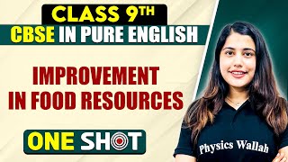 CBSE Class 9th Biology  IMPROVEMENT IN FOOD RESOURCES One Shot In Pure English [upl. by Linnie]