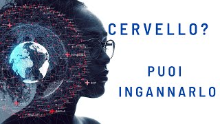 Come ingannare il cervello [upl. by Terces915]