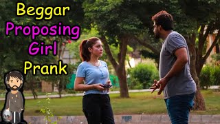 Beggar Proposing Girl Prank  part 3   prank in Pakistan  Humanitarians Mini [upl. by Yelda]