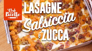 Lasagne Zucca e Salsiccia [upl. by Hernando]