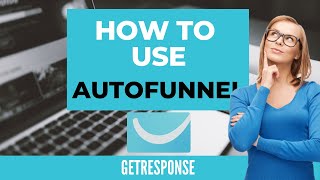 Getresponse Autofunnel Demo  How To Create A Sales Funnel  Getresponse Autofunnel [upl. by Imoan749]