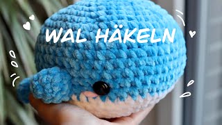 Häkelanleitung Amigurumi Wal Plushie  Anfänger bis Fortgeschrittene  Deutsch [upl. by Dleifyar]