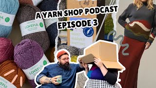 A Yarn Shop Podcast  Episode 3  Bakewell wool gathering Sustainable yarns and Hannahs got a Cold [upl. by Afatsum340]