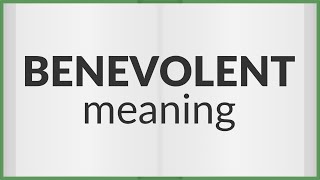 Benevolent  meaning of Benevolent [upl. by Yanahc]