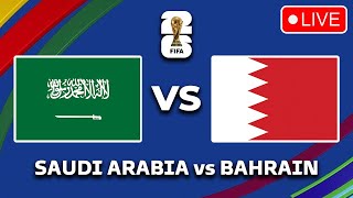 🔴 SAUDI ARABIA VS BAHRAIN FIFA WORLD CUP 2026 AFC ASIAN QUALIFIERS PREVIEW amp PREDICTIONS [upl. by Ahsemrak98]