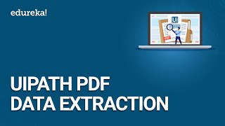 UiPath PDF Data Extraction  OCR Data Extraction  UiPath Tutorial  RPA Training  Edureka [upl. by Nevart]