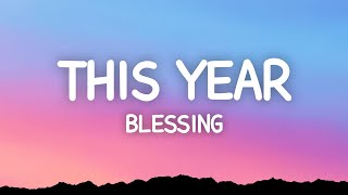 Victor Thompson  This Year Blessing Lyrics ft Ehis D Greatest [upl. by Doloritas]