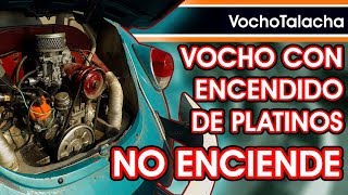 Vocho con encendido de platinos no enciende  VochoTalacha [upl. by Alios]