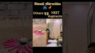 🫠😵‍💫Diwali of NEET Aspirants  trendingshorts diwali neet2025 aspirantslife [upl. by Ellegna517]