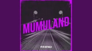 Mumuland [upl. by Jarib]