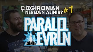 Çizgi Roman Nereden Alınır 1  Paralel Evren Çizgi Roman Dükkanı [upl. by Dorotea179]