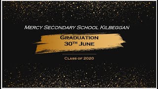 Mercy Secondary School Kilbeggan Class of 2020 Virtual Graduation [upl. by Rramed]