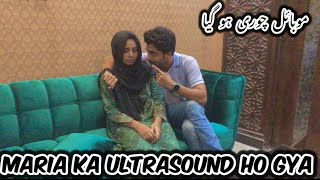 Maria Ka Ultrasound Ho Gya 🥹  Hmara Mobile Gum Gya  Maria Bilal [upl. by Anirbed]