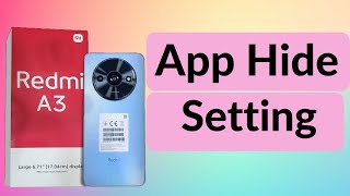 How to hide apps in Redmi A3  Redmi A3 app hideapp hide setting [upl. by Vasileior]