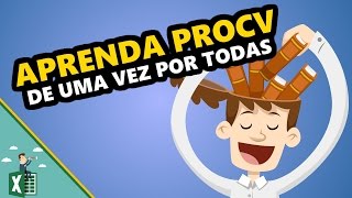 Aprenda PROCV de uma vez por todas Funções e Fórmulas 1 [upl. by Nohsreg]