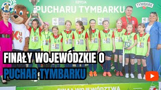 WIDEO Finał Wojewódzki o Puchar Tymbarku  Świecie 2024 [upl. by Enaols]