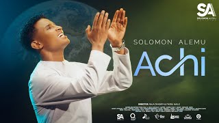 Solomon Alemu  ACHI  New Afaan Oromo Gospel song Official Music Video 20242017 [upl. by Imis529]