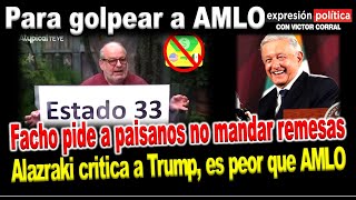 Facho pide a paisanos no mandar remesas para golpear a AMLO son delirantes y mezquinos son vomito [upl. by Og]