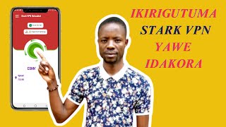 STARK VPN dore impamvu itagikora muri phone yawe kd muri phone zabandi igakora kora ibi nawe irahita [upl. by Golda]