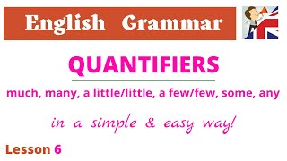 Quantifiers much many littlefew a lot of some every any  English Grammar lesson [upl. by Ik]