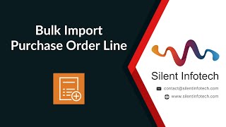 Bulk Import Purchase Order Line  Odoo Module  Silent Infotech [upl. by Atsirtal770]