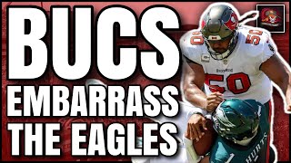 Tampa Bay Buccaneers Bring the Heat and EMBARRASS Philadelphia Eagles [upl. by Ilrebmyk]