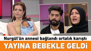 Yayına bebekle geldi resti çekti Nurgülün annesi bağlandı ortalık fena karıştı [upl. by Nyllij]