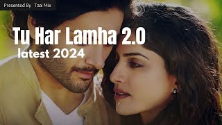 Tu Har Lamha 20  Latest Bollywood Song 2024  Khamoshiyan [upl. by Mechling]