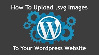 Tutorial How To Upload svg Files To The WordPress Media Folder [upl. by Anon]