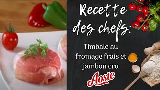 Timbale au fromage frais et jambon cru Aoste  Recette Apéritif [upl. by Ehrlich706]