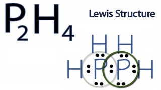 P2H4 Lewis Structure How to Draw the Lewis Structure for P2H4 [upl. by Hay]