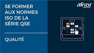 Décryptage  les normes ISO de la série QSE Qualité Sécurité Environnement avec Afnor [upl. by Nebuer822]