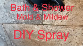 Bath amp Shower Mold amp Mildew DIY Spray [upl. by Rouvin]