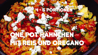 One Pot Hähnchen mit Reis und Oregano  Rezept [upl. by Theodoric832]