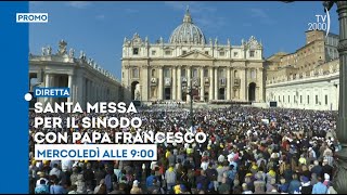 Messa per il Sinodo con Papa Francesco  Mercoledì 4 ottobre ore 9 su Tv2000 [upl. by Natan79]