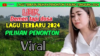 DEMEN TAPI DOSA  NINA AGUSTIN  Lirik  LAGU TERBARU PILIHAN PENONTON 2024 stdmusik [upl. by Eniawed]