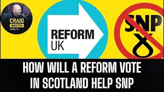 Will REFORM votes lead to SNP gaining extra seats in Scotland [upl. by Hasseman]