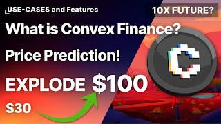 What is Convex Finance Crypto USECASES and Features 5X Price Prediction 2022 [upl. by Enyr835]