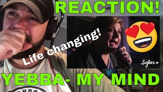 YEBBA My Mind  Sofar NYC FIRST TIME REACTION [upl. by Julietta]