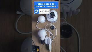 APP YOOSEE  ATUALIZAÇÃO DE FIRMWARE [upl. by Alurta]